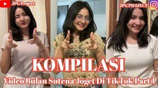 KOMPILASI || Video Bulan Sutena Joget Di TikTok || Part 1 !!