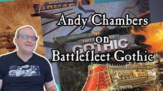 Andy Chambers on Battlefleet Gothic