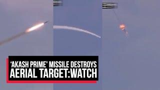 Watch: Akash Prime Missile Destroys Aerial Target with Pinpoint Accuracy | Cobrapost