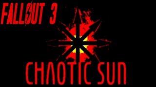 Fallout 3 Mods: Chaotic Sun - Part 2