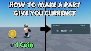 HOW TO MAKE A PART GIVE YOU CURRENCY ️ Roblox Studio Tutorial