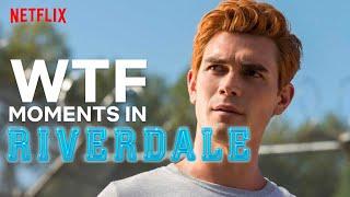 The Most WTF Moments In Riverdale | Netflix