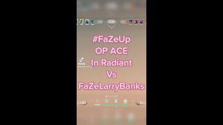 Insane OP ACE in Radiant vs FaZe LarryBanks #FaZeUp 