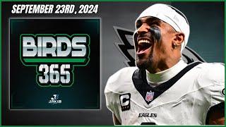 Birds 365: A Philadelphia Eagles Show | Monday September 23rd, 2024