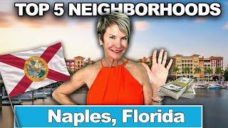 Top 5 Neighborhoods in Naples, Florida | Where Should I Buy a House in Naples FL ?