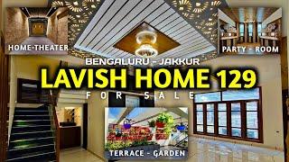 Lavish Home 129 | North Bengaluru 4BHK + Home Theater 5500 sft For Sale