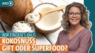 Kokosnuss: Wie gesund sind Kokosöl, Kokosblütenzucker und Kokosmilch? | ARD GESUND