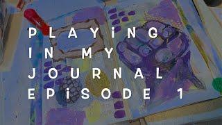 Playing In My Journal Episode 1