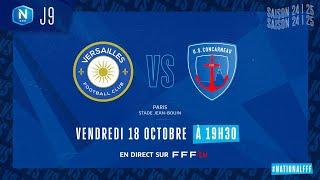 J9 I FC Versailles vs US Concarneau (1-2) en replay I National FFF 2024-2025