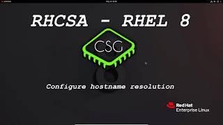 RHCSA RHEL 8 - Configure hostname resolution