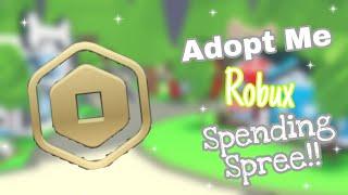  ADOPT ME ROBUX SPENDING SPREE | Roblox