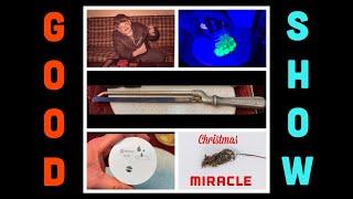 UV Light, Water Alarm, Close Quarter Hack-Saw and a Christmas Miracle