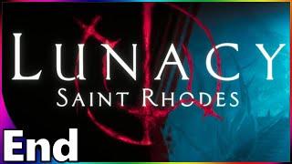 LUNACY SAINT RHODES Let's Play #End | Final Few Boss Fights & Review