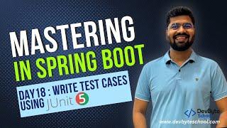 Mastering Spring Boot | Day 18 - Writing Effective Test Cases for RESTful APIs with JUnit5 & Mockito