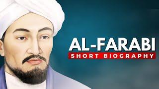 AL- FARABI - The Second Teacher