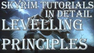 Skyrim Tutorials: Levelling Principles