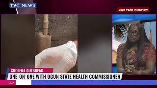 2024 Year In Review: Cholera Outbreak: One-On-One With Ogun State Health Commissioner