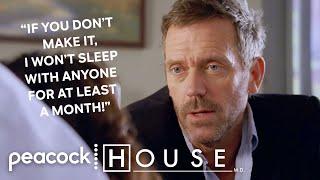 If You Don’t Make It, I Won’t Sleep With Anyone For At Least A Month! | House M.D..