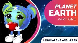 The Earth Song | Laugh Along and Learn | Part 1