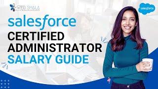 2024 Salesforce Administrator Salary Guide: Unlock Your Earning Potential!