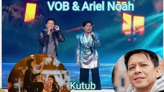 Perjalanan VOB, dengan "Ariel Noah"Begini Kisah Suksesnya.