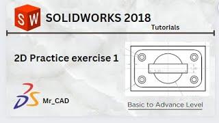 Solidworks 2d practice drawing 1 | SolidWorks 2018 Learn how to draw 2d Parts