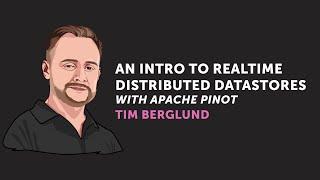 An Intro to Realtime Distributed Datastores with Apache Pinot • Tim Berglund • CodeCrafts 2022