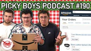 We Found This In His Amazon Cart!?! - Picky Boys Podcast #190