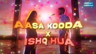 Aasa Kooda x Ishq Hua (Mashup) | Abstract Cartoons | Sai Abhyankkar | Preity Mukundhan | Sai Smriti