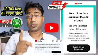 Urgent Update for all YouTubers - Re - Submit Your YouTube US Tax form 2024 - How to fill Live Demo