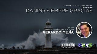 Dando siempre Gracias | Predicaciones Cristianas | Vida Abundante Iglesia Cristiana