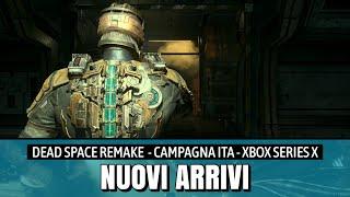 Dead Space Remake ITA - Capitolo #01 Nuovi arrivi | Full Gameplay | Xbox Series X