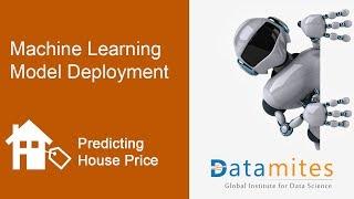 Deploying House Price Prediction with  Machine Learning - DataMites Project Tutorials