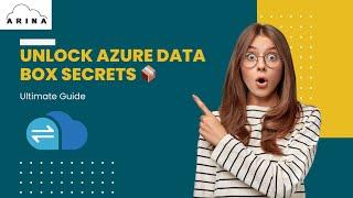 Uncover Azure Data Box Mysteries 