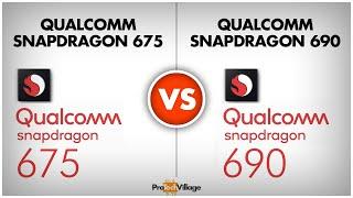 Qualcomm Snapdragon 675 vs Snapdragon 690 | whats different? | Snapdragon 690 vs Snapdragon 675