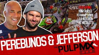 PulpMX Show 585 - RJ Hampshire, Tom Vialle, Levi Kitchen, Phil Nicoletti w/ Perebijnos & Jefferson