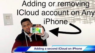 how to remove an iCloud account without password / or add a second iCloud account iPhone