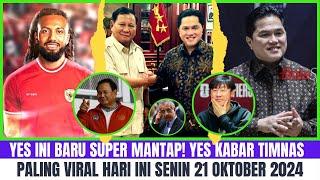 YES SUPER TOP MARKOTOP! Berita Timnas Indonesia Hari IniSenin 21 Oktober 2024 ~ Timnas Terbaru