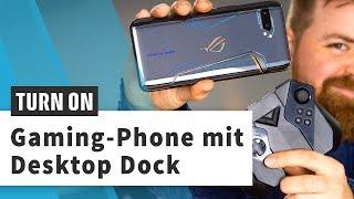 Asus ROG Phone 2 mit Mobile Desktop Dock im Check