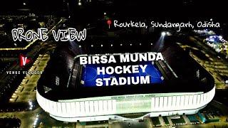 BIRSA MUNDA INTERNATIONAL HOCKEY STADIUM NIGHT DRONE VIEW|| ROURKELA ||SUNDARGARH @VENUEVLOGGER
