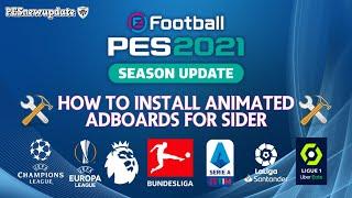 How to Install Animated Adboards via Sider PES 2021 to PES 2018