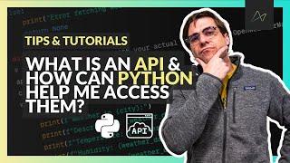 Python API Tutorial For Beginners: A Code Along API Request Project