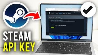 How To Get Steam API Key - Full Guide