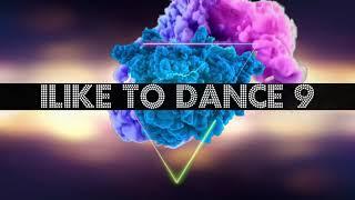 LikeFam - iLike to dance 9| iLike Dance Complex