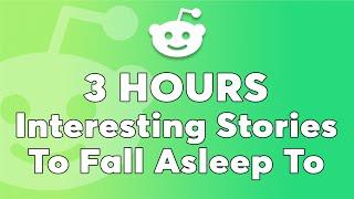 3 Hours Of Reddit Stories To Fall Asleep To - Wholesome Reddit Threads That Feel Like a Warm Hug