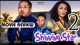 SHINNING STAR - 2 (Trending Nollywood Nigerian Movie Review) Tana Adelana, Mike Ezuruonye #2024