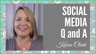 Social Media Questions Answered by Karen Clark - Feb. 11, 2018  (Social Media for Direct Sales)