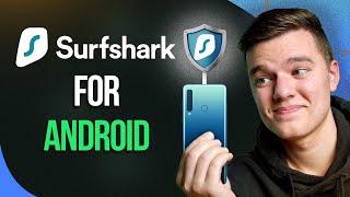 4 MIN ⏱️ Android VPN Review: Surfshark VPN 