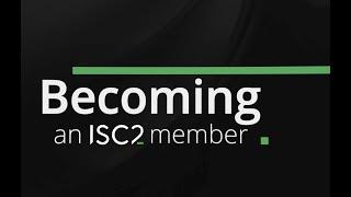 ISC2 Member Spotlight: Value of Membership