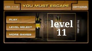 You must escape level 11